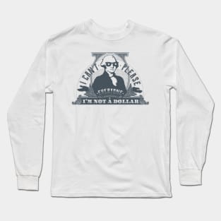 I can't please everyone. I'm not a dollar! / blue Long Sleeve T-Shirt